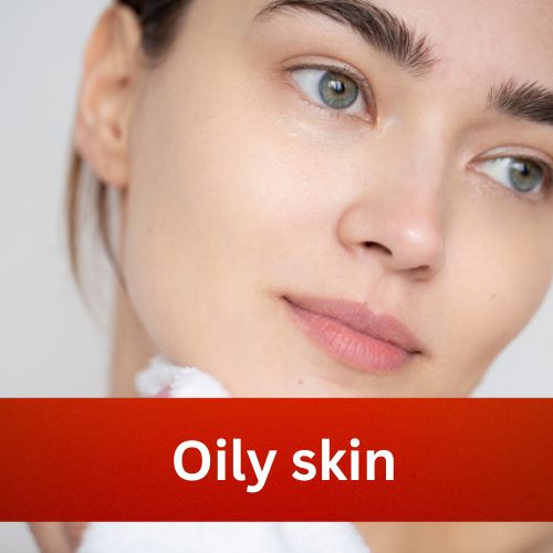 Oily skin